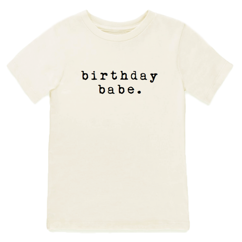 “Birthday Babe” Tee // Natural