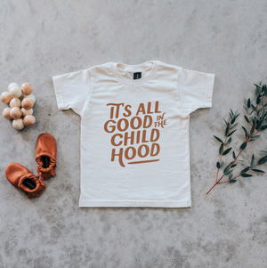 "It's All Good in the Childhood” Kids Tee // Cream w/ Camel