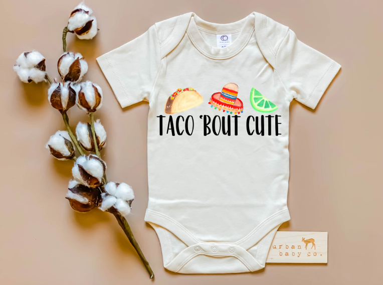 "Taco 'Bout Cute" Organic Onesie or Tee // Cream