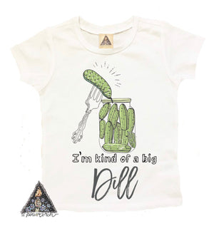 “Kind of a Big Dill” Tee // White