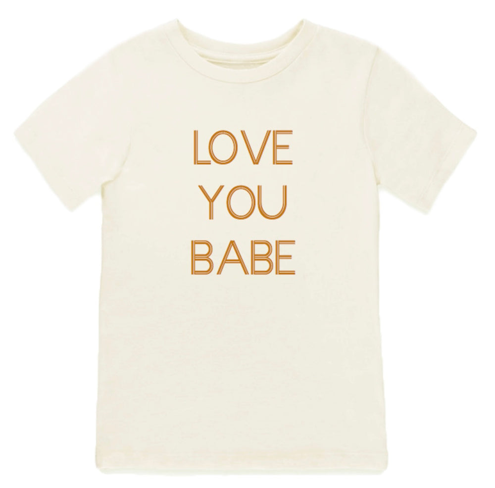 “Love You Babe” Tee // Natural